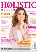 O czym lekarze ci nie powiedzą Holistic Health 4/2022