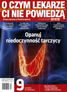 O czym lekarze ci nie powiedzą O Czym Lekarze Ci Nie Powiedzą 4/2024