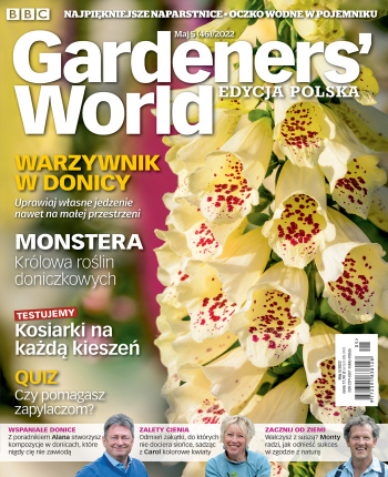 Gardeners' World Edycja Polska maj 2022