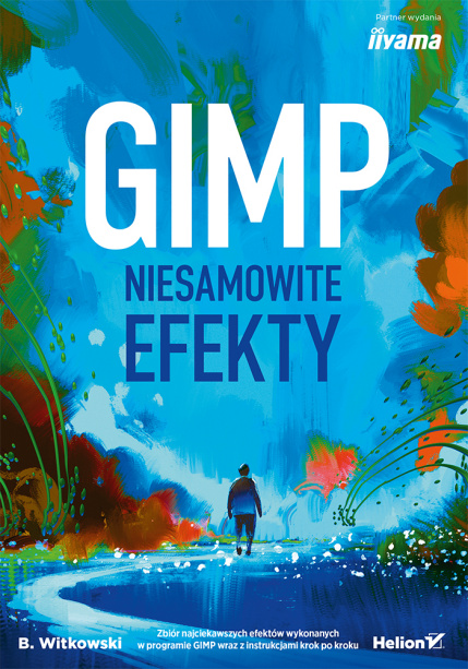 GIMP. Niesamowite Efekty