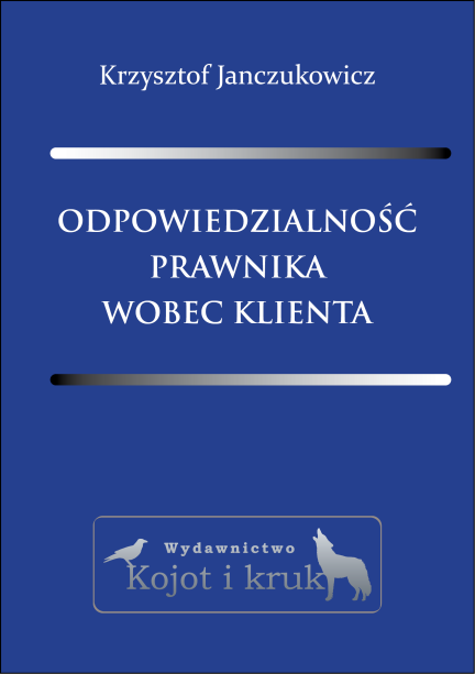 Odpowiedzialność Prawnika Wobec Klienta