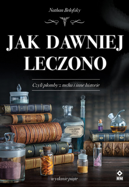 Jak Dawniej Leczono
