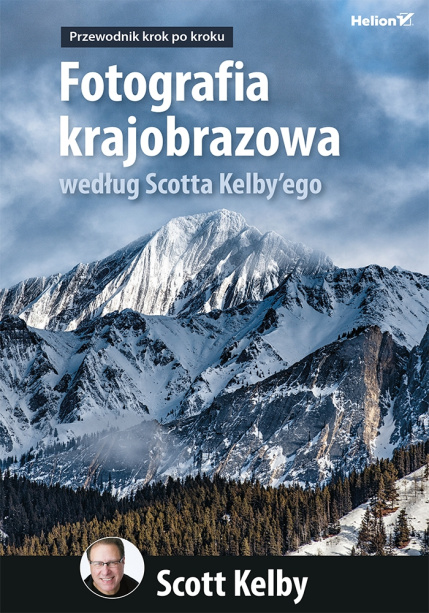 Fotografia Krajobrazów wg. Scota Kelbego