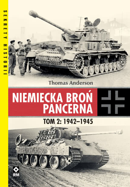 Niemiecka Broń Pancerna. Tom 2: 1942-1945