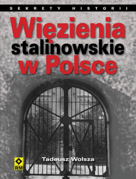 Więzienia Stalinowskie w Polsce