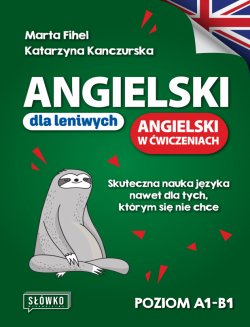 Angielski dla Leniwych - Angielski w Ćwiczeniach
