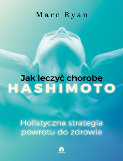 Jak Leczyć Chorobę Hashimoto