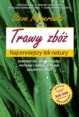 Trawy Zbóż. Najcenniejszy Lek