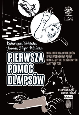 Pierwsza Pomoc Dla Psów (Wyd. Czarno-Białe)