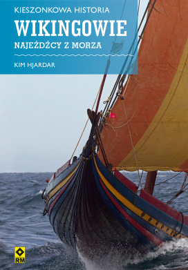 Wikingowie. Najeźdźcy z Morza