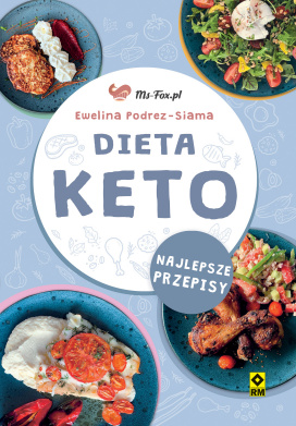 Dieta Keto. Najlepsze Przepisy