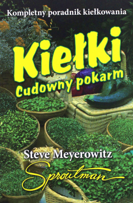 Kiełki. Cudowny Pokarm