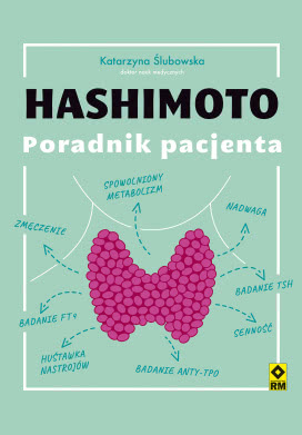 Hashimoto. Poradnik Pacjenta