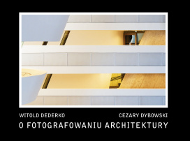 O Fotografowaniu Architektury